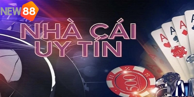 4 nhà cái uy tín hiện nay 